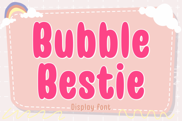 Bubble Bestie: The Whimsical Font for Joyful Designs