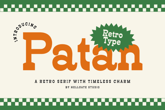 How Patan Retro Serif Font Brings Vintage Charm to Modern Projects