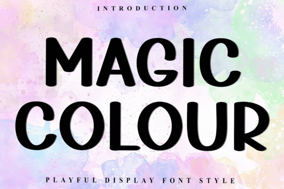 Magic Colour: A Friendly Typeface for Bold, Playful Designs
