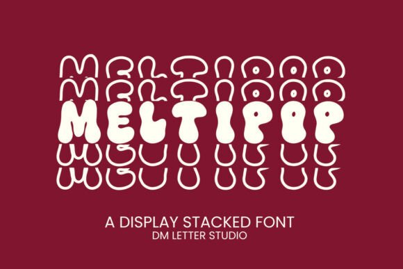 Meltipop Stacked: A Bubbly Font That Punches Above Its Weight